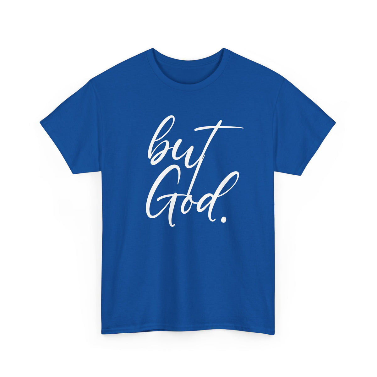 "but God" Tshirt (02)