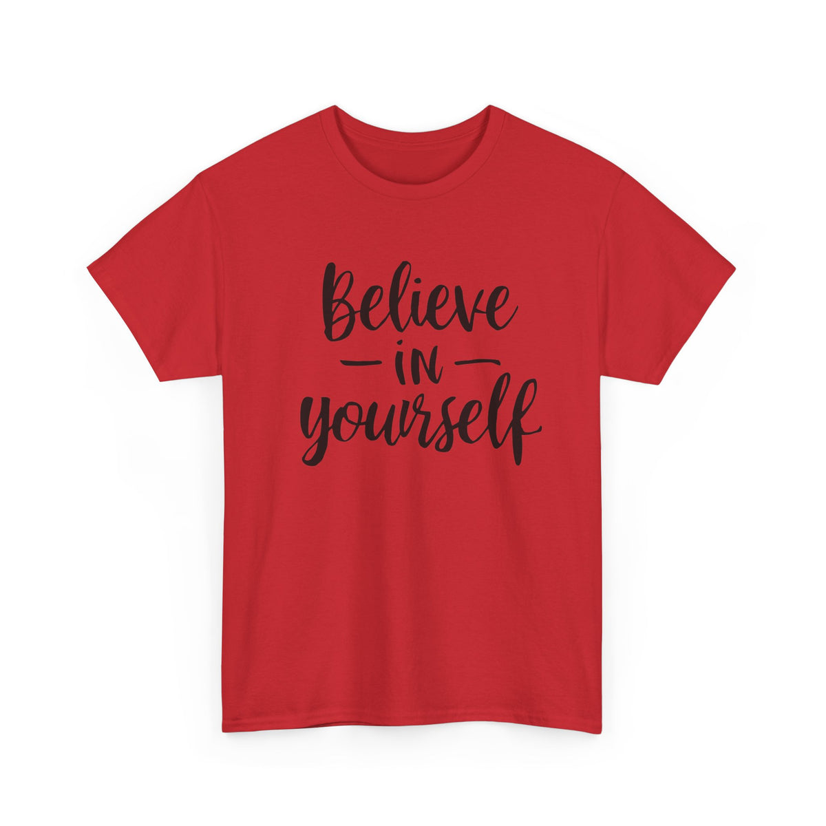 "Believe In Yourself" T-Shirt