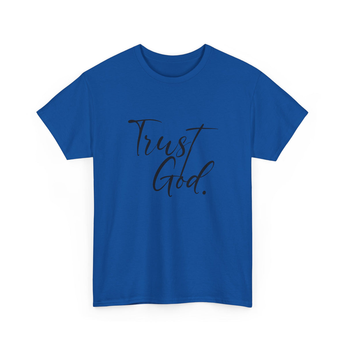 "Trust God" Tshirt