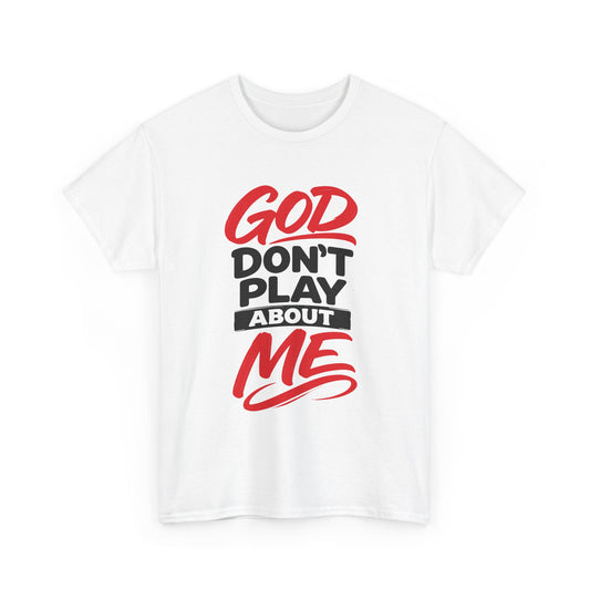 God Don't Play About ME     (04)