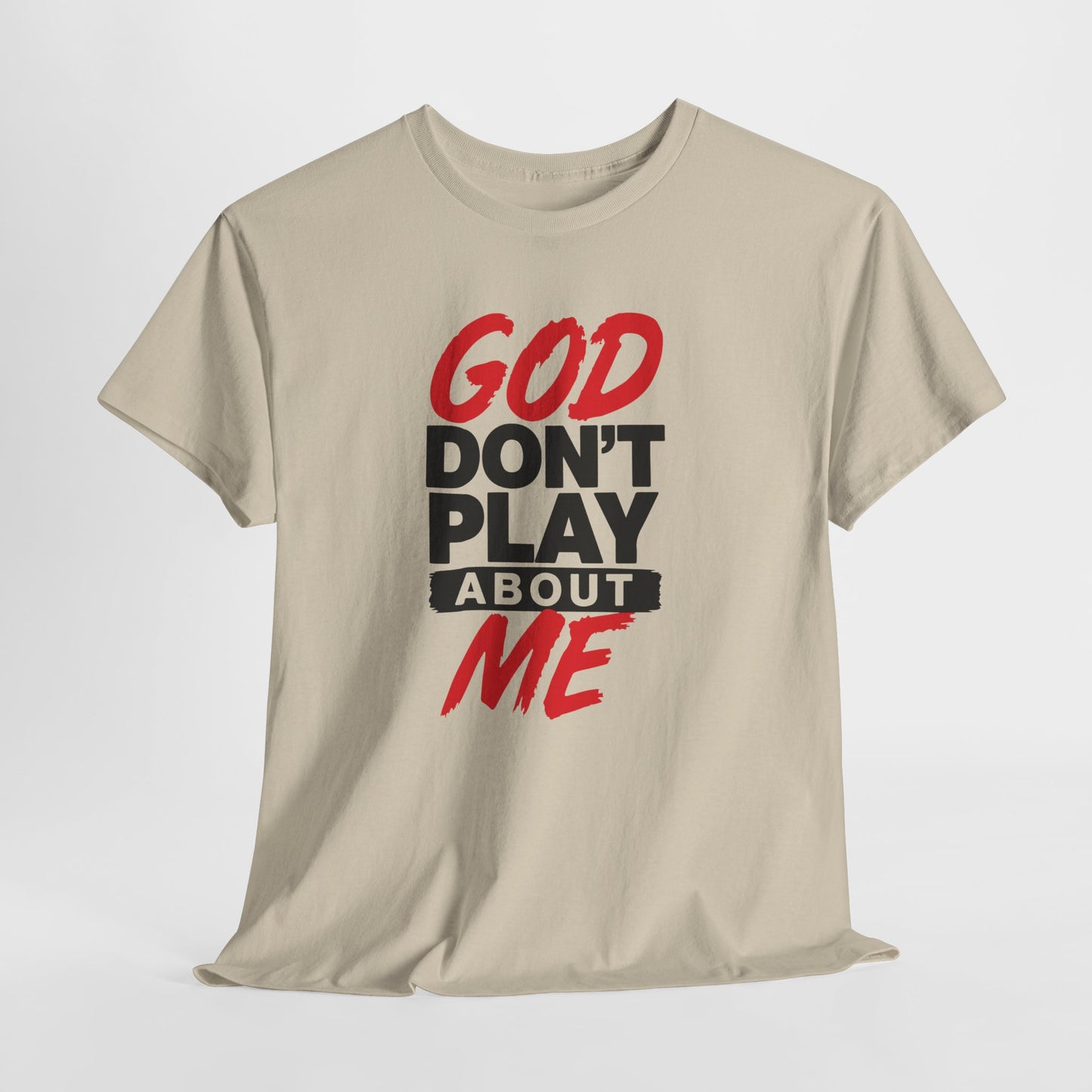 God Don't Play About ME     (01)